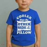 Cooler Than The Other Side Of The Pillow Toddler T-Shirt thumb 2