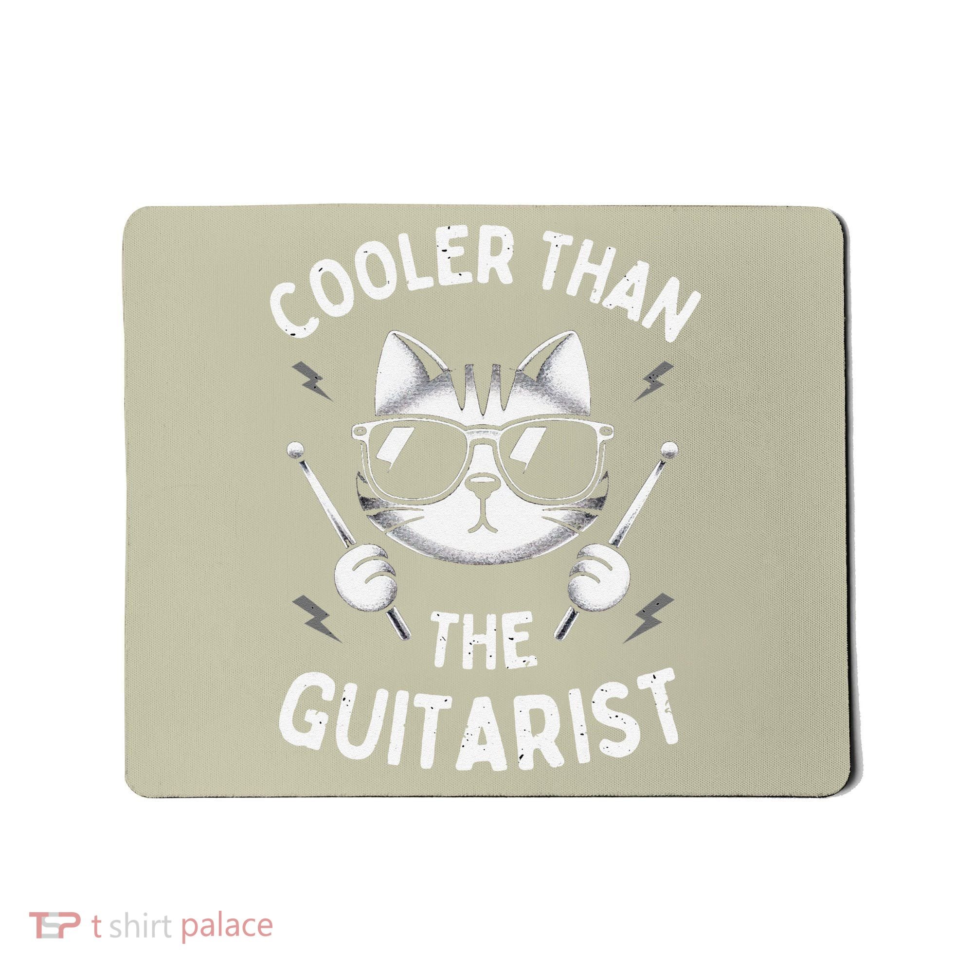 Cooler Than The Guitarist  Funny Drummer Gift Mousepad