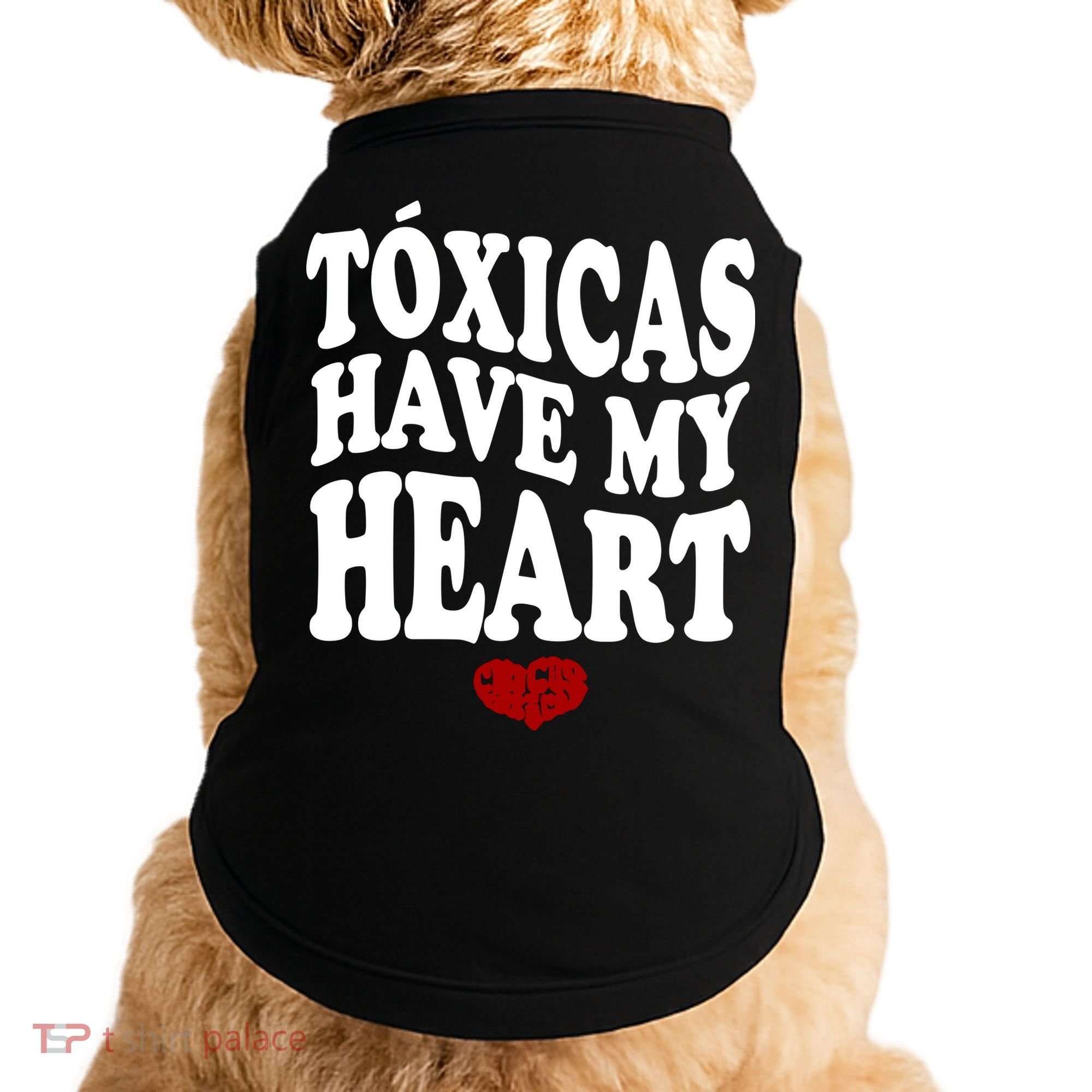 Chicos Toxicos TóXicas Have My Heart Doggie Tank