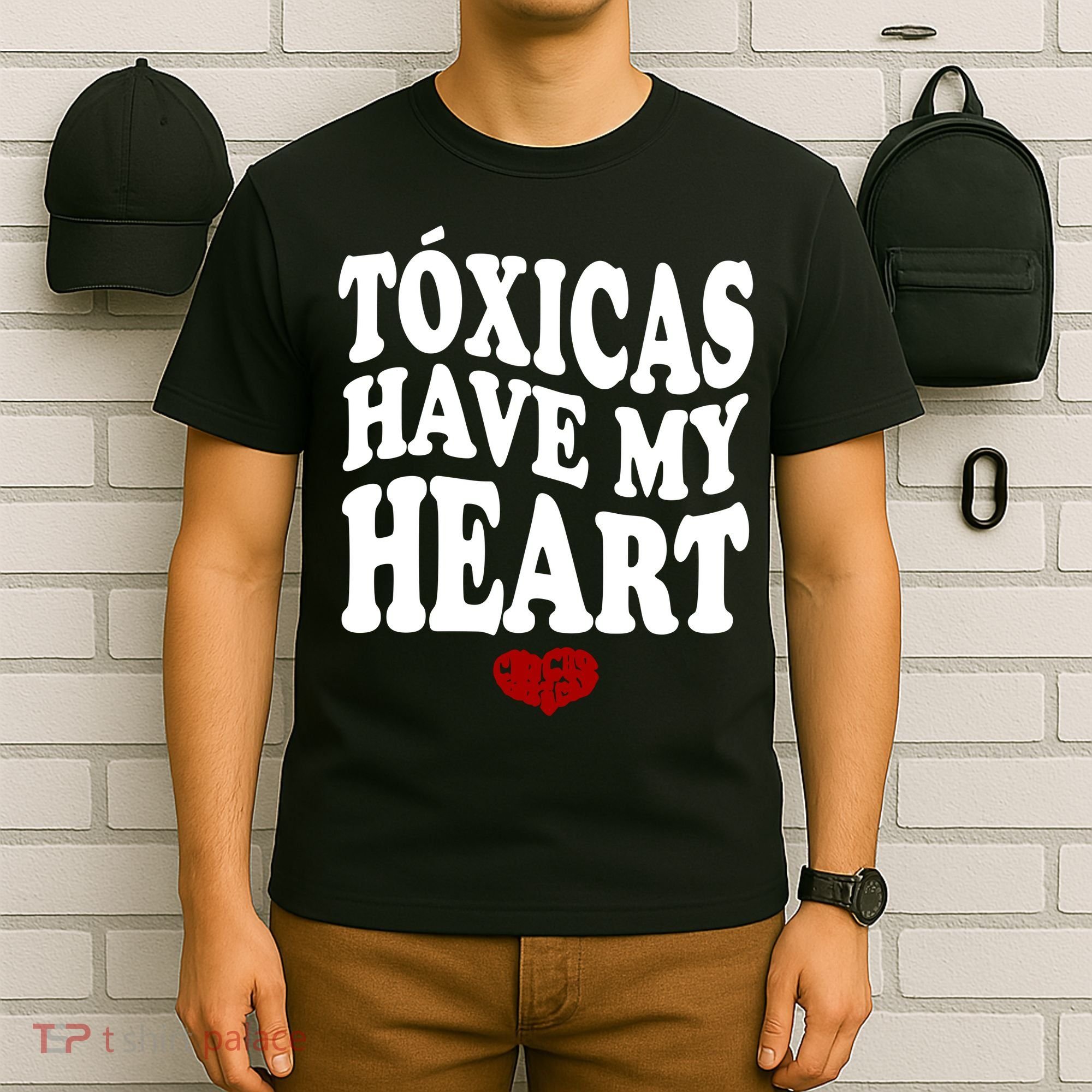 Chicos Toxicos TóXicas Have My Heart T-Shirt