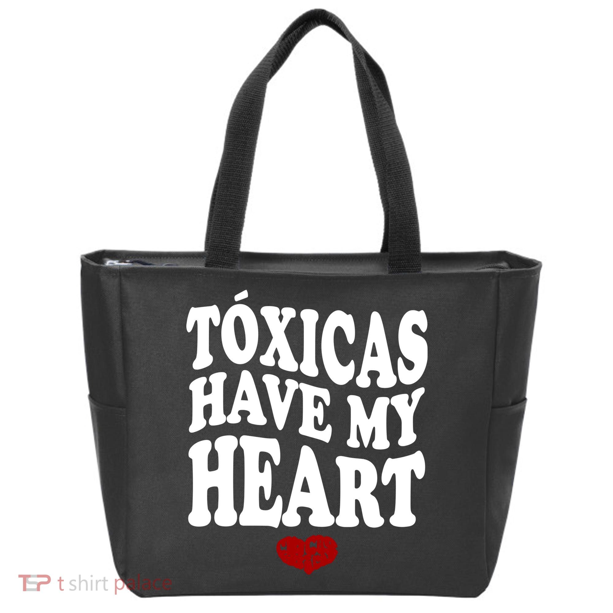 Chicos Toxicos TóXicas Have My Heart Tote Bag