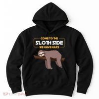 Come To The Sloth Side Funny Sloth Pun Hoodie thumb 0