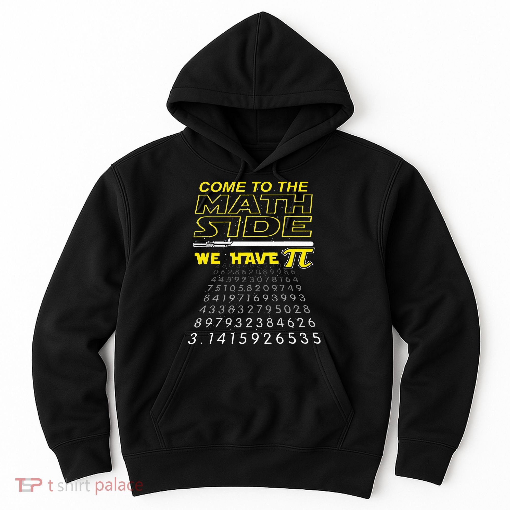 Come To The Math Side We Have Pi Math Geek & Nerd Hoodie