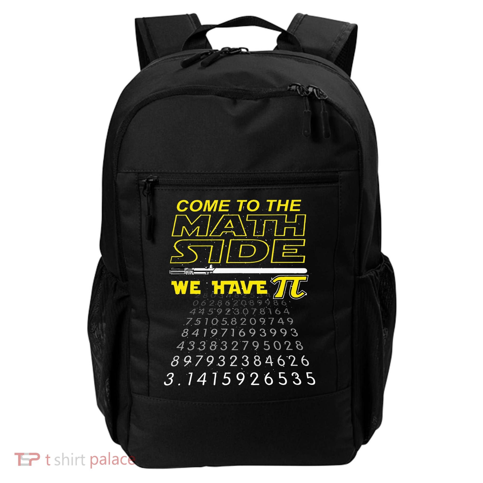 Come To The Math Side We Have Pi Math Geek & Nerd Backpack