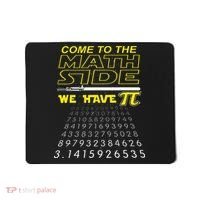 Come To The Math Side We Have Pi Math Geek & Nerd Mousepad thumb 0