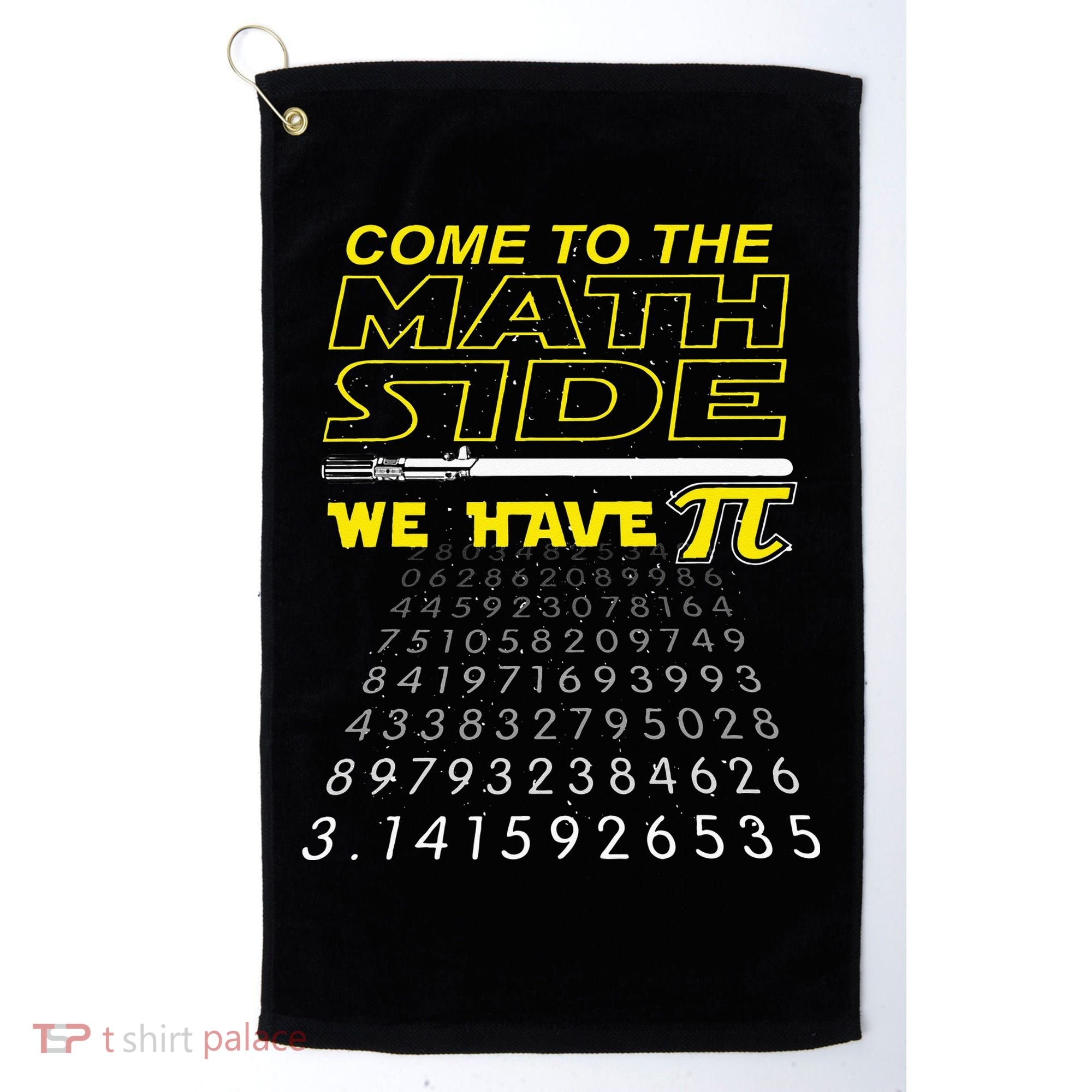 Come To The Math Side We Have Pi Math Geek & Nerd Golf Towel