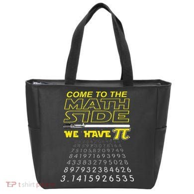 Come To The Math Side We Have Pi Math Geek & Nerd Tote Bag