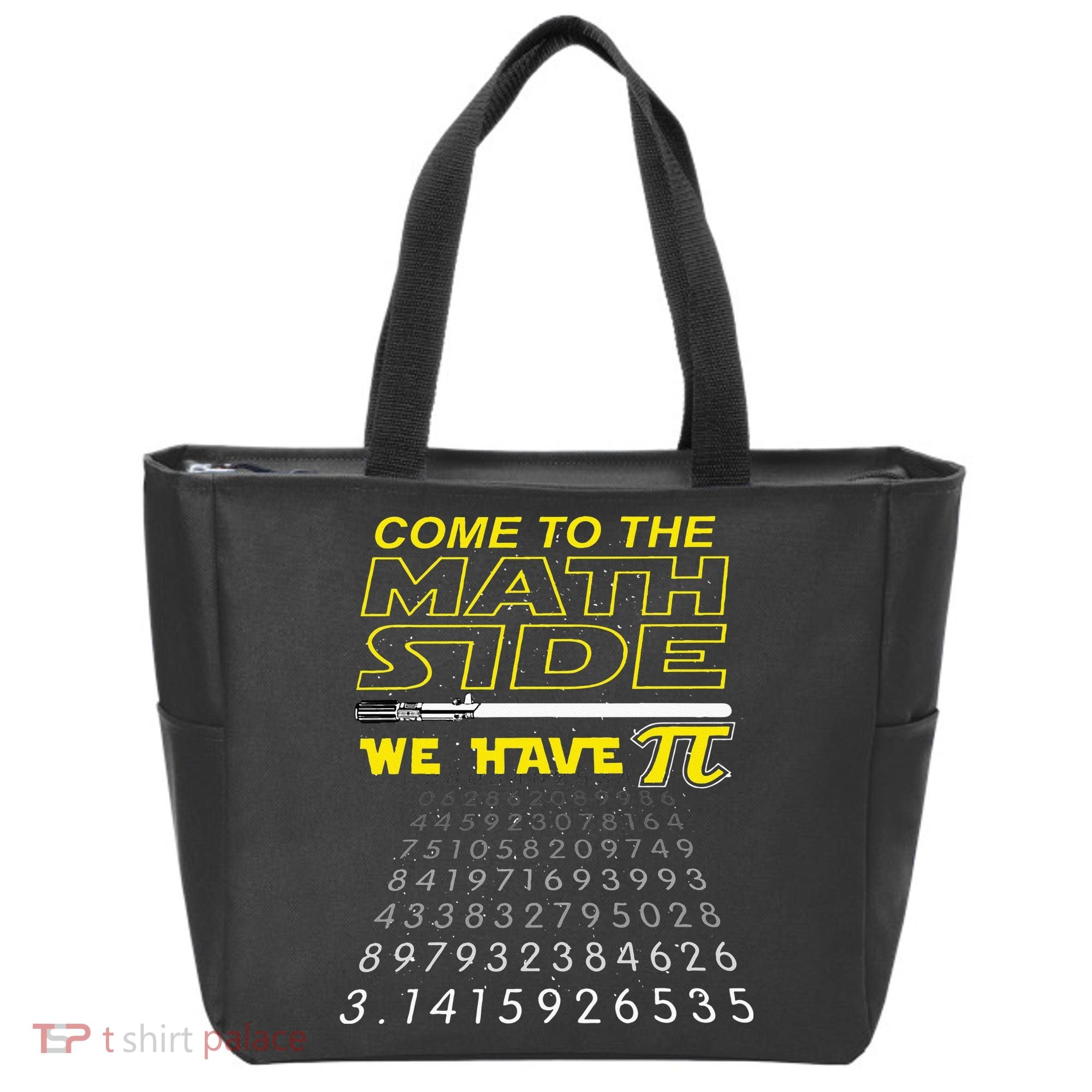 Come To The Math Side We Have Pi Math Geek & Nerd Tote Bag