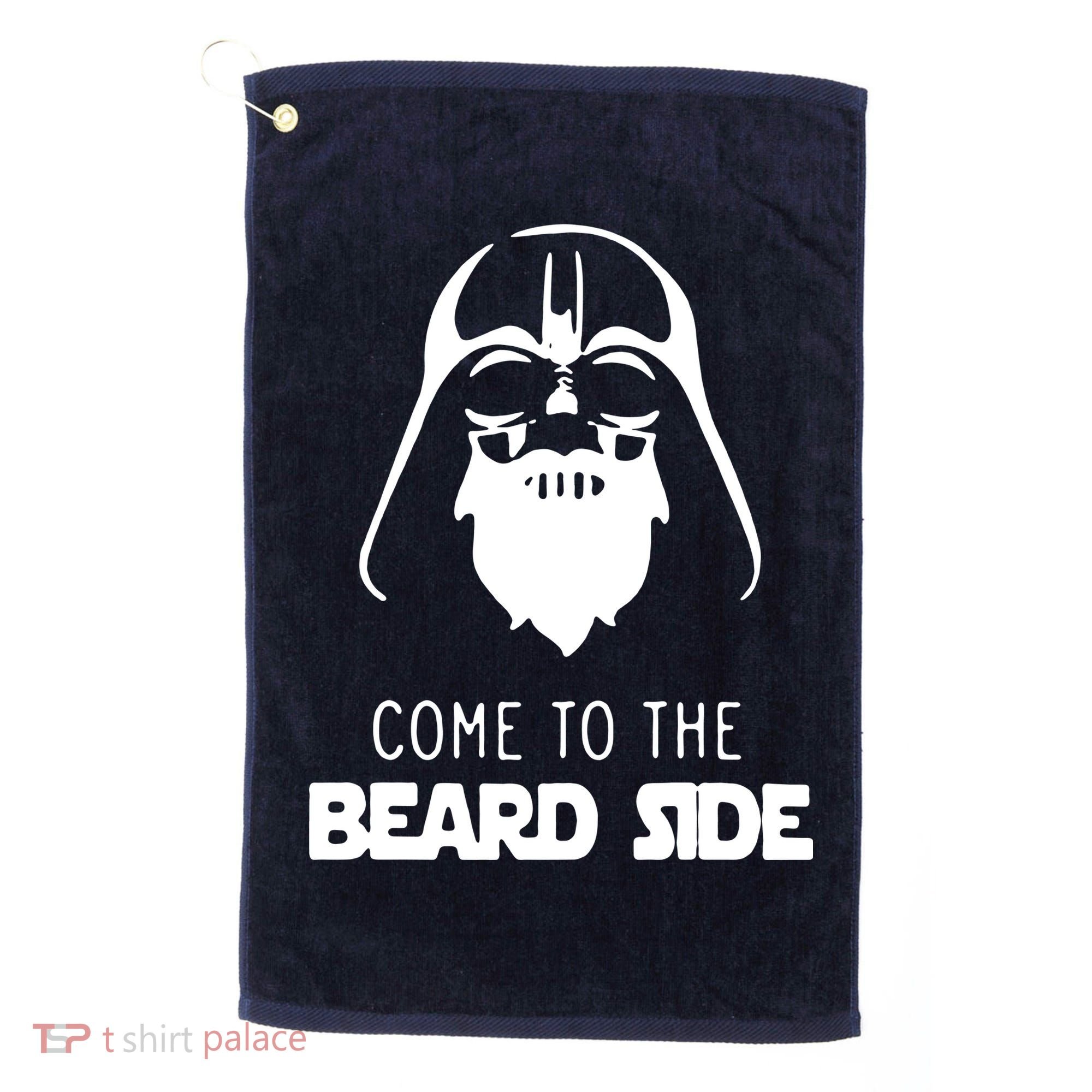Come To The Beard Side Golf Towel