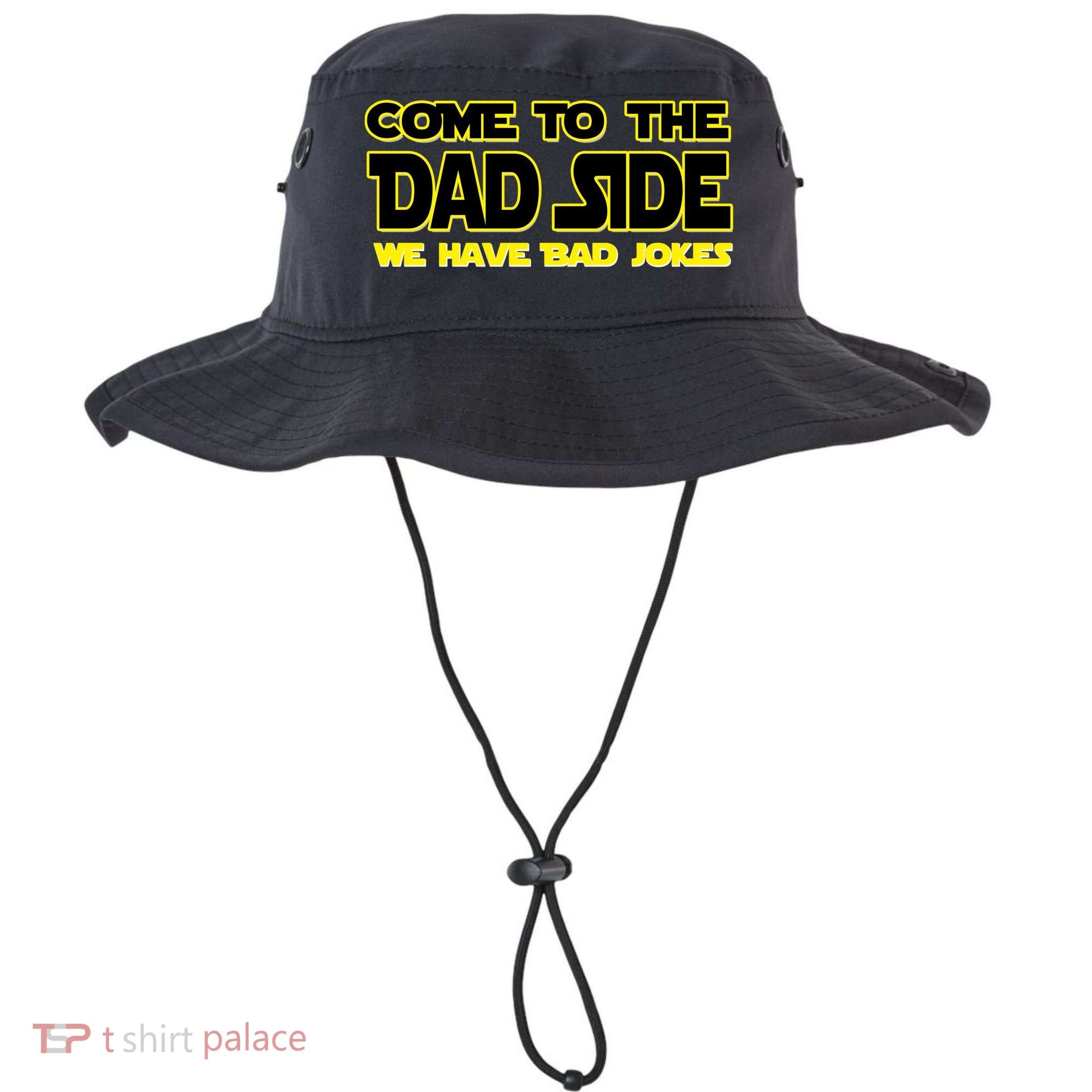 Come To The Dad Side We Have Bad Jokes Bucket Hat