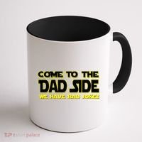 Come To The Dad Side We Have Bad Jokes Coffee Mug thumb 1