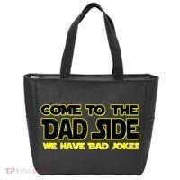Come To The Dad Side We Have Bad Jokes Tote Bag thumb 0