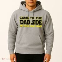 Come To The Dad Side We Have Bad Jokes Hoodie thumb 2