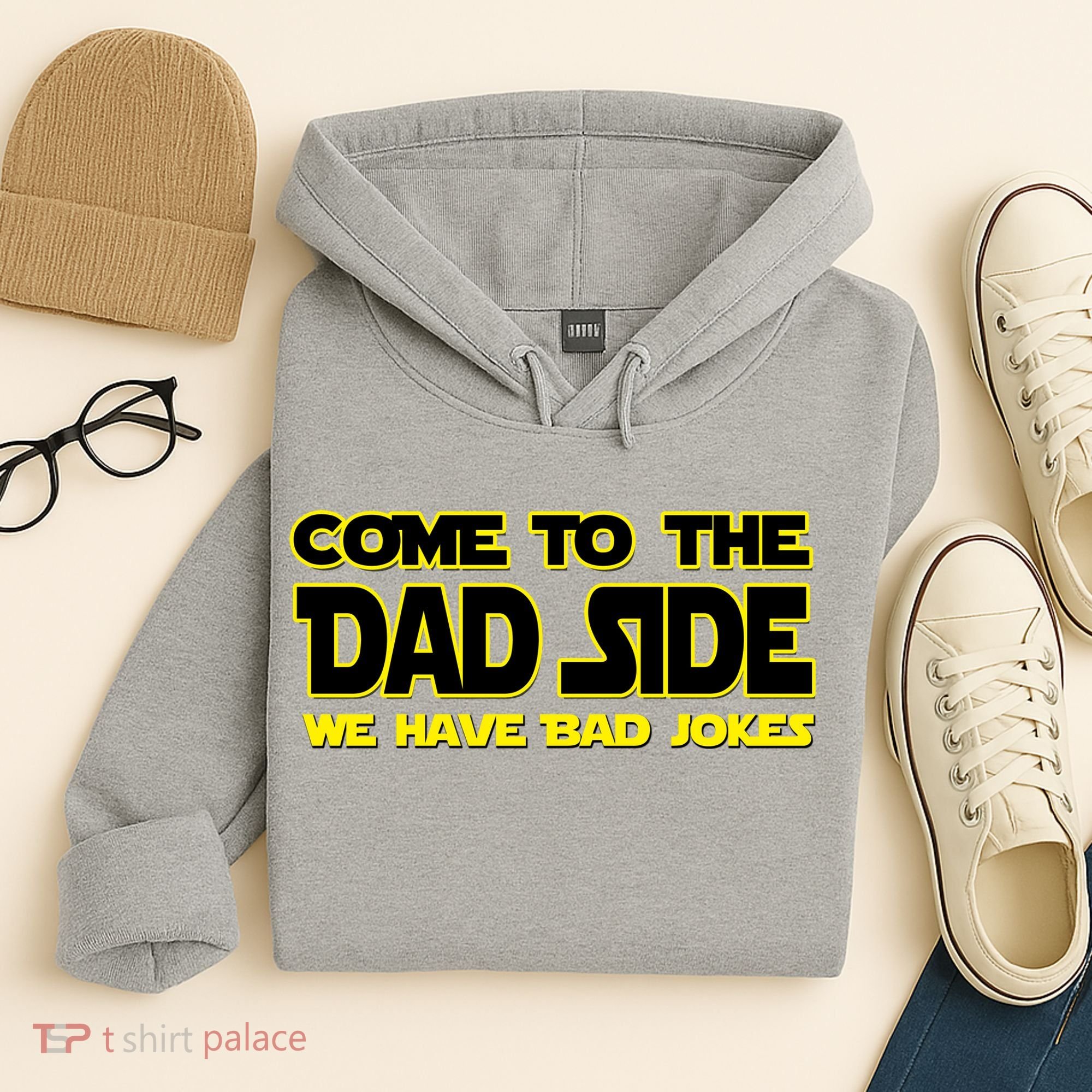 Come To The Dad Side We Have Bad Jokes Hoodie