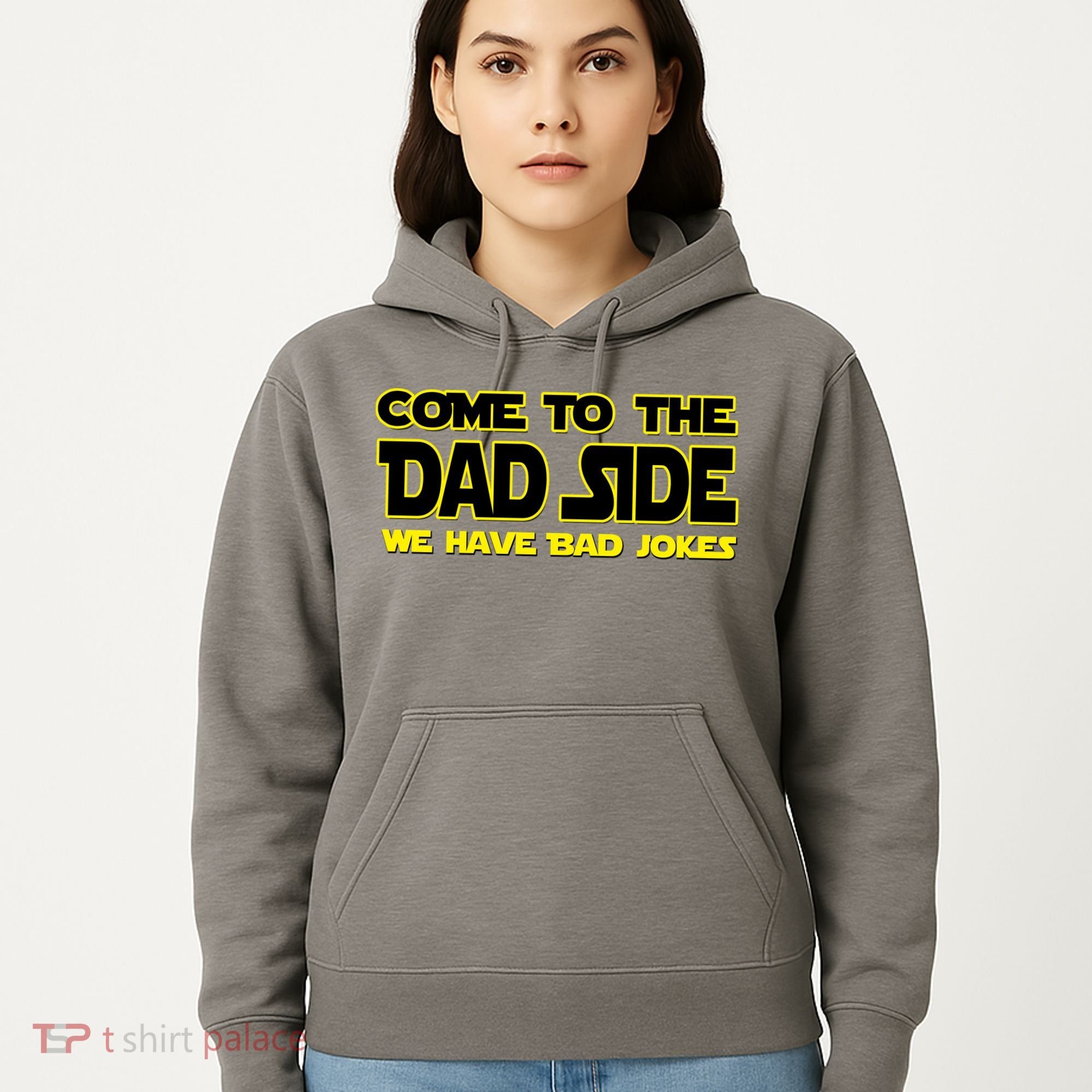Come To The Dad Side We Have Bad Jokes Hoodie
