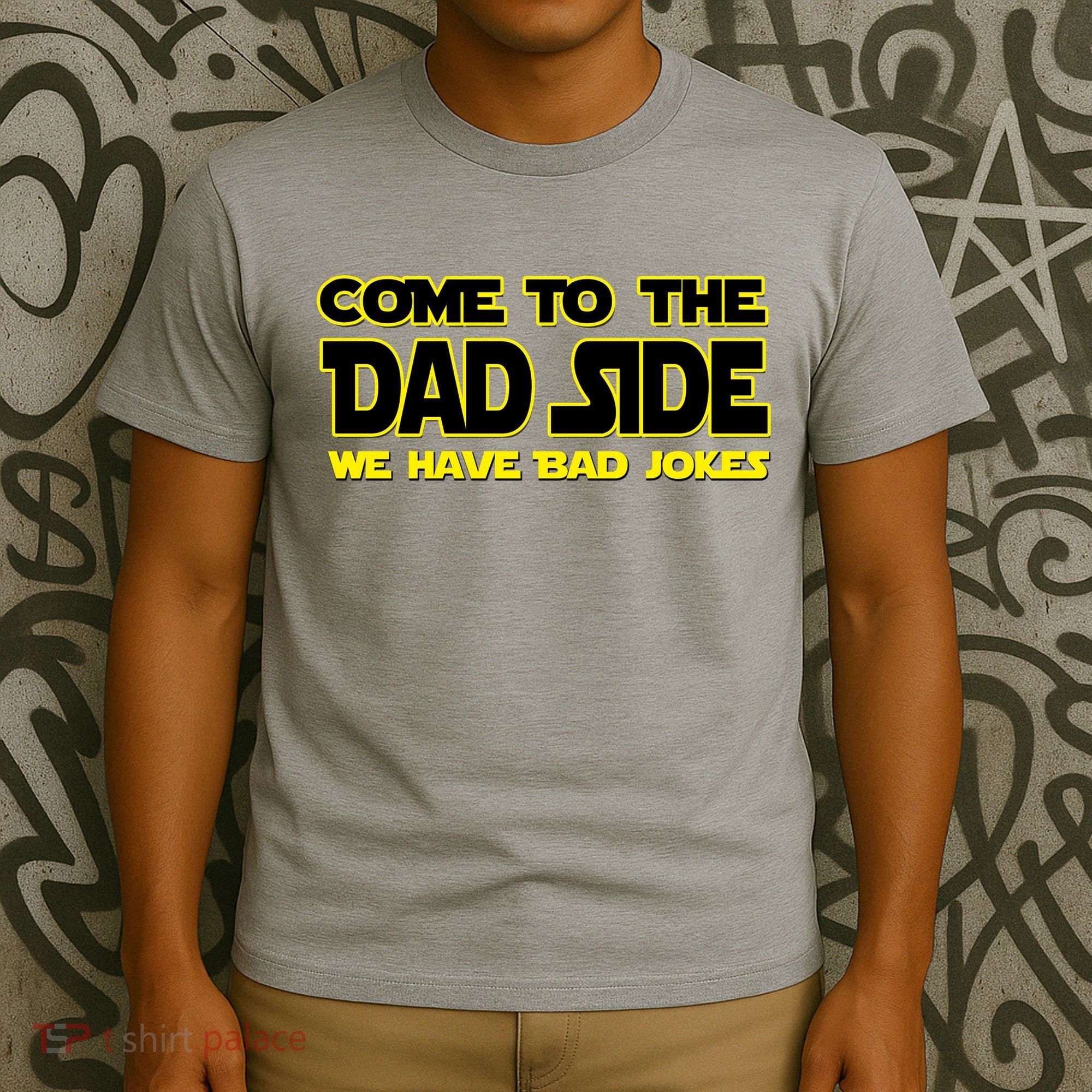 Come To The Dad Side We Have Bad Jokes T-Shirt
