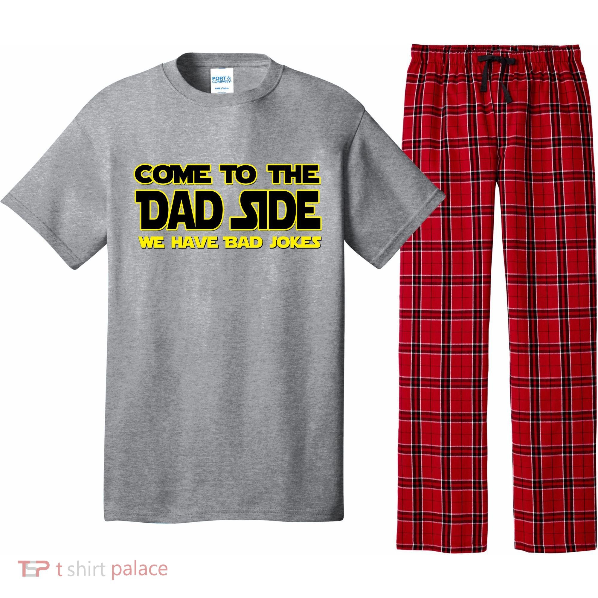 Come To The Dad Side We Have Bad Jokes Pajama Set