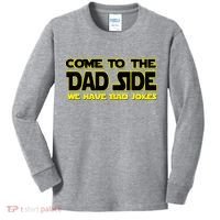 Come To The Dad Side We Have Bad Jokes Kids Long Sleeve Shirt thumb 0