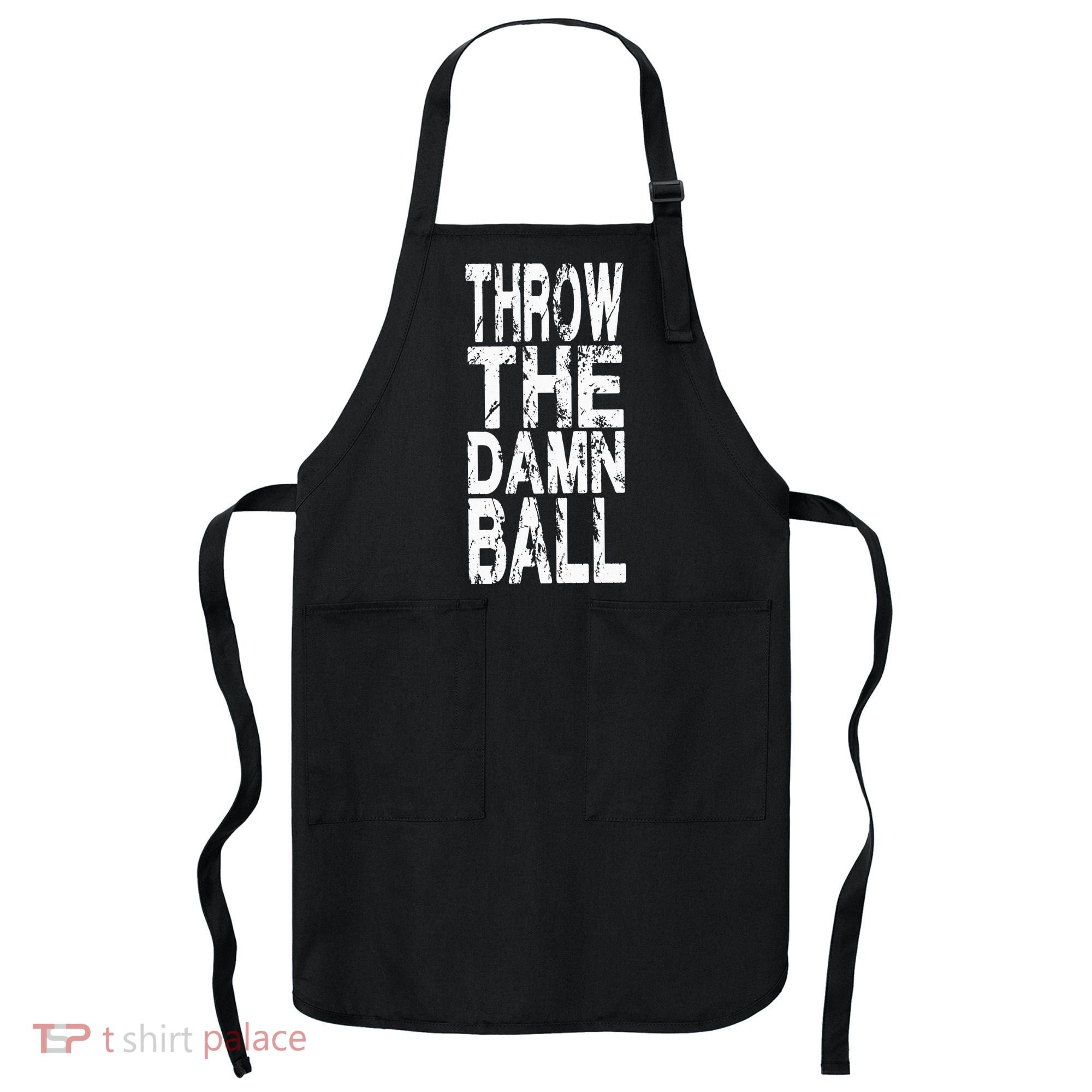 Cool Throw The Damn Ball American Football Apron