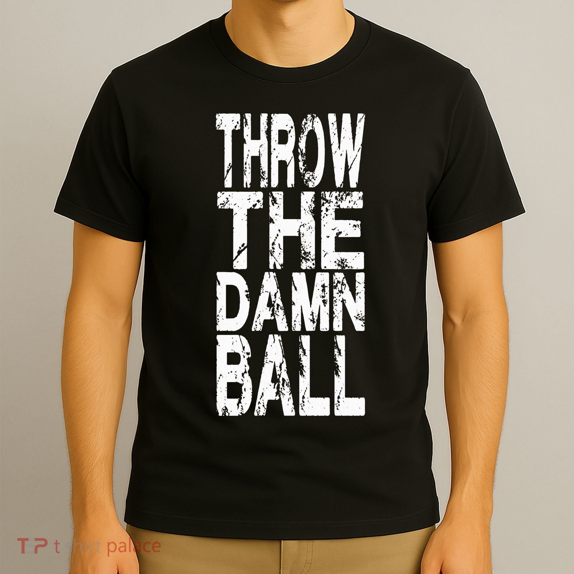 Cool Throw The Damn Ball American Football T-Shirt