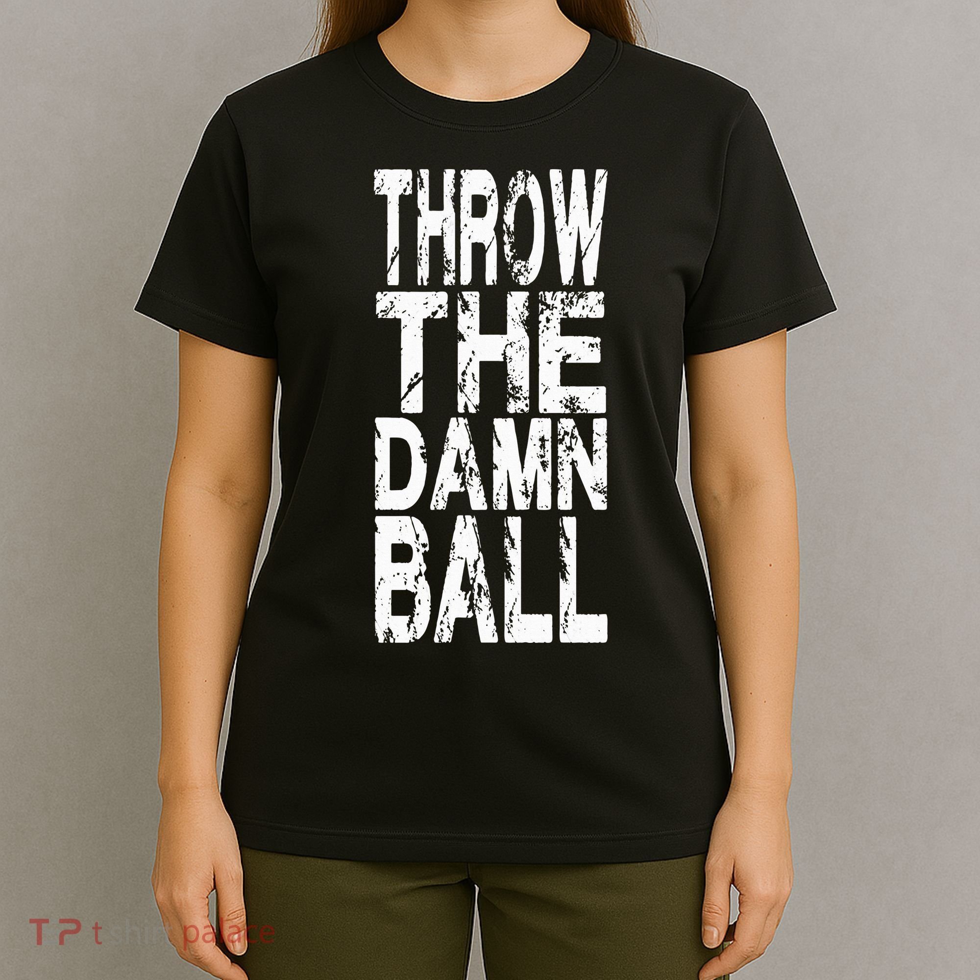 Cool Throw The Damn Ball American Football T-Shirt