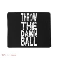 Cool Throw The Damn Ball American Football Mousepad thumb 0