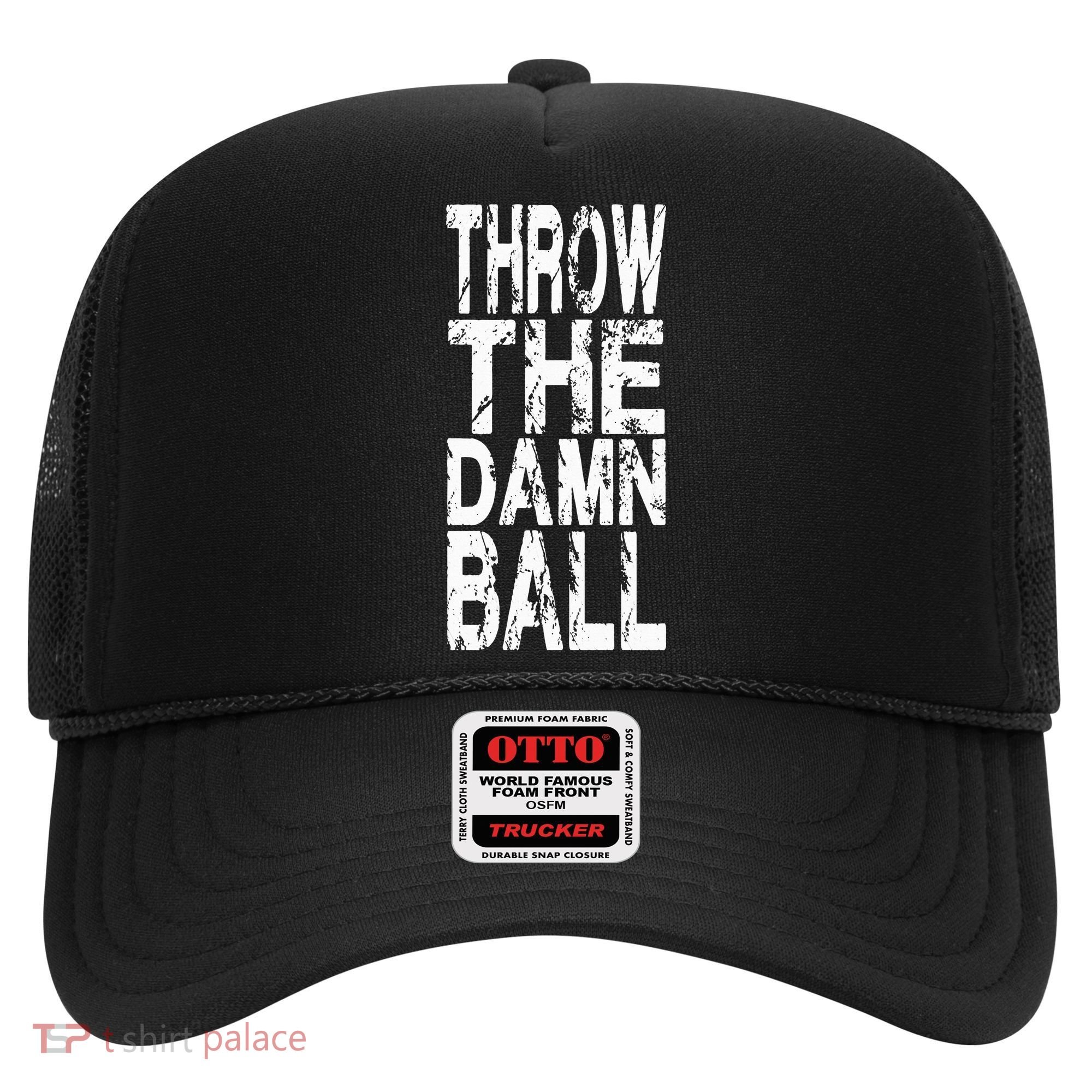 Cool Throw The Damn Ball American Football Hat