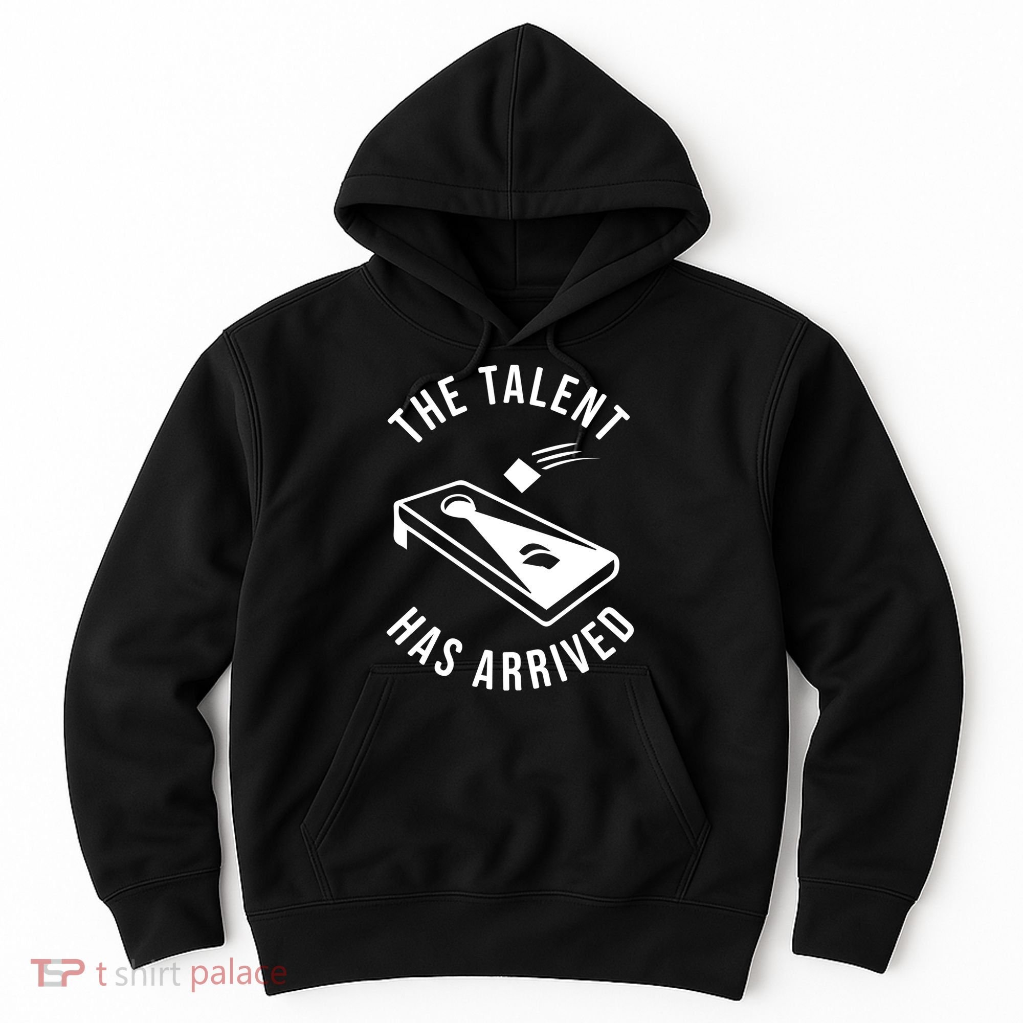 Cornhole The Talent Has Arrived Gift Hoodie