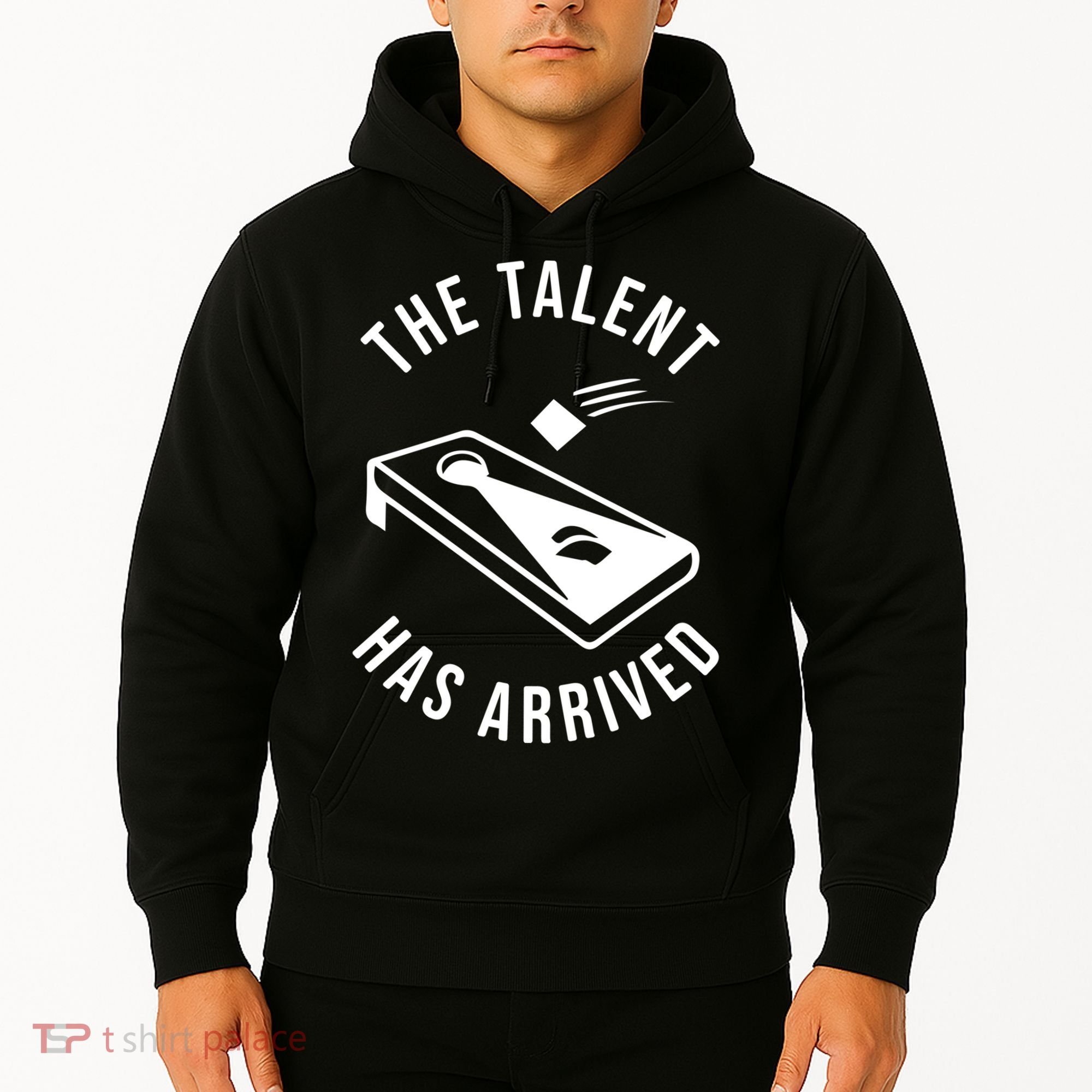 Cornhole The Talent Has Arrived Gift Hoodie