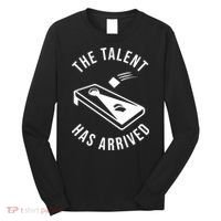 Cornhole The Talent Has Arrived Gift Long Sleeve Shirt thumb 0