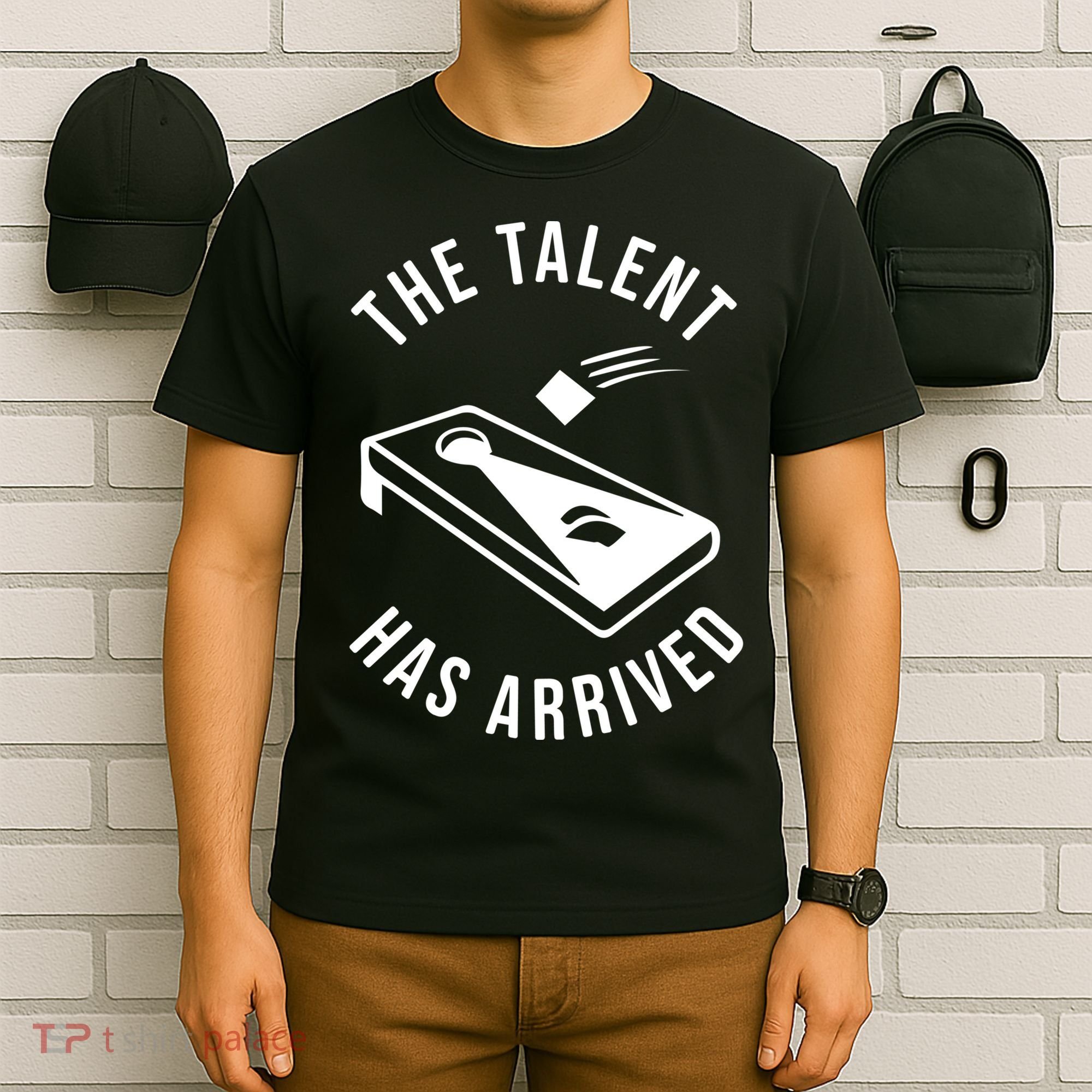 Cornhole The Talent Has Arrived Gift T-Shirt