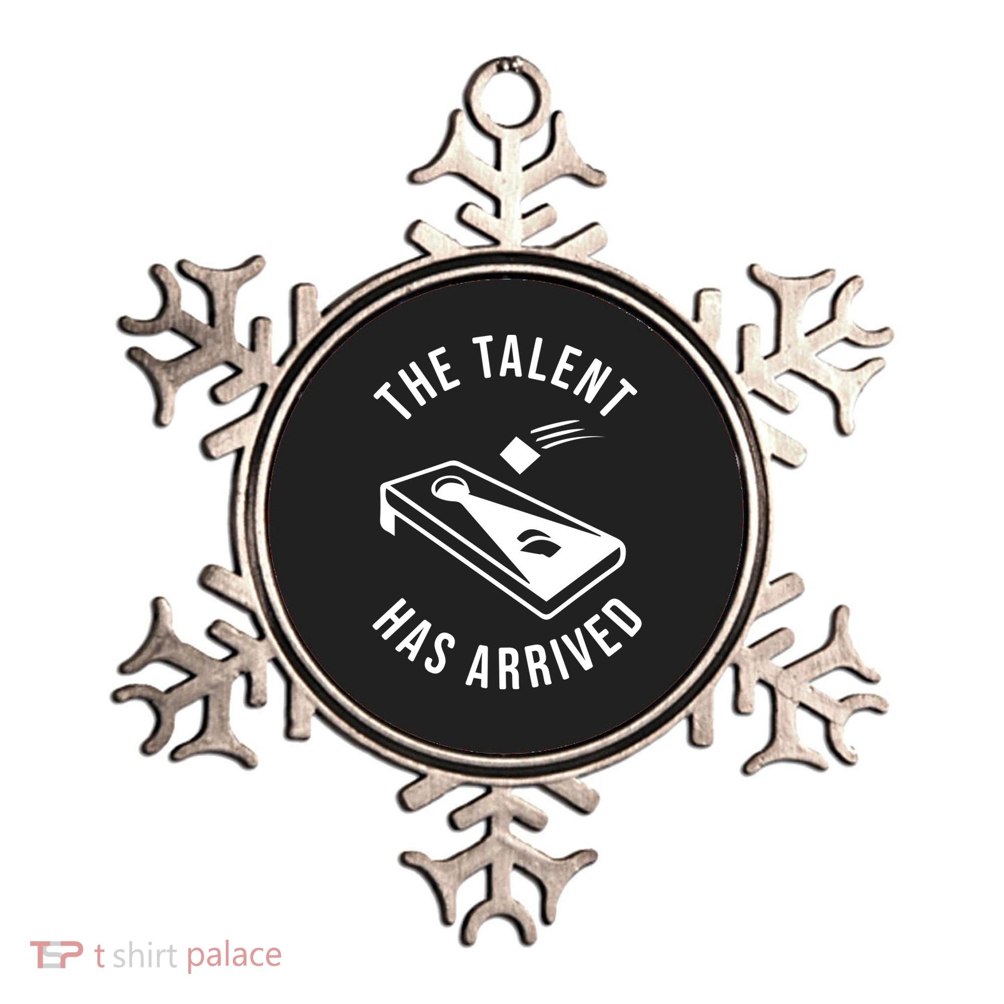 Cornhole The Talent Has Arrived Gift Ornament