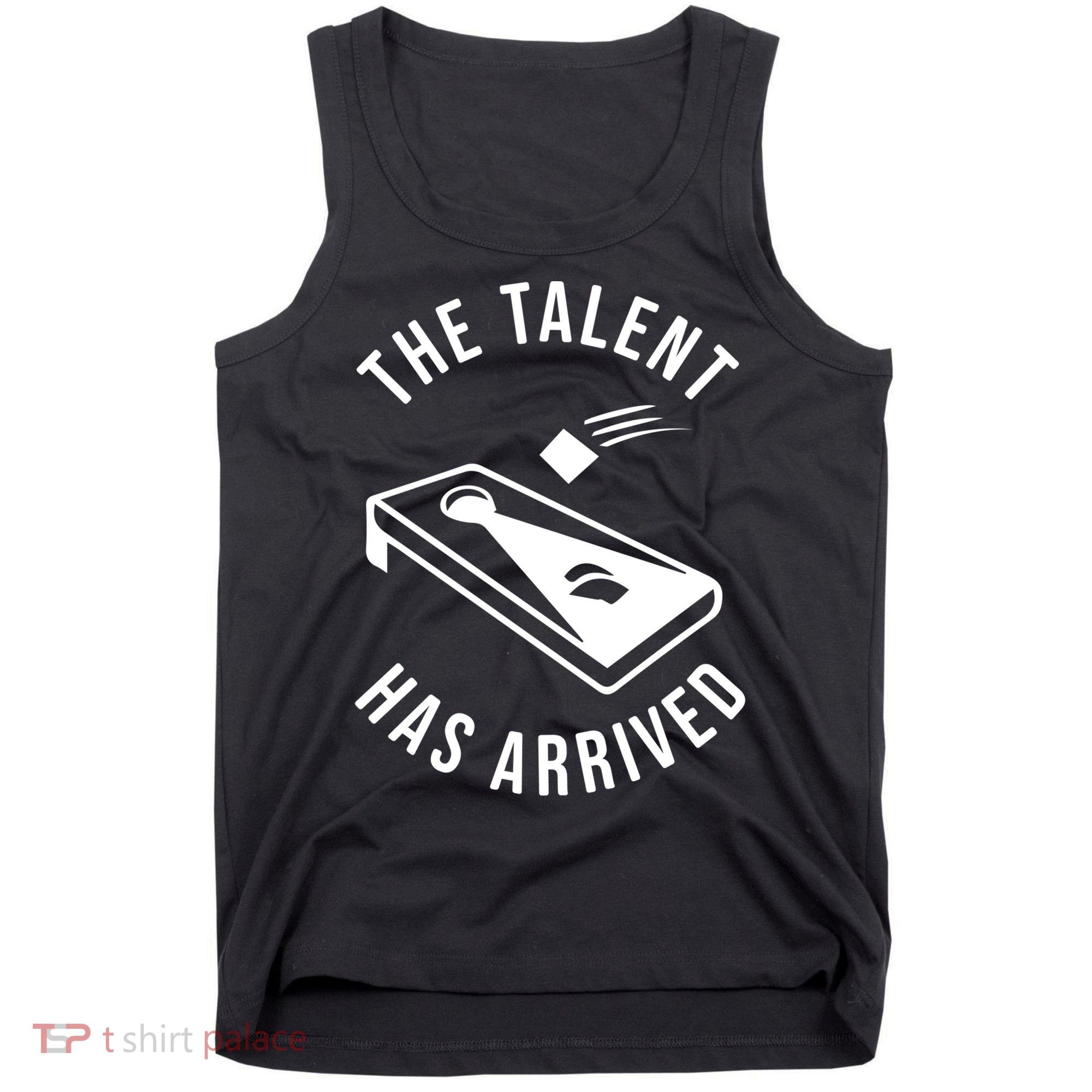 Cornhole The Talent Has Arrived Gift Tank Top