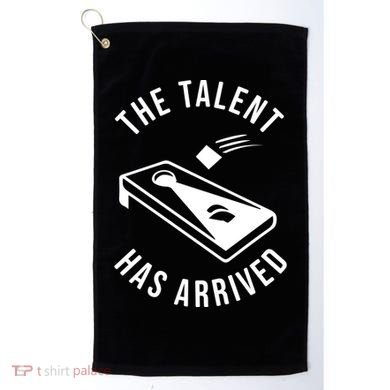 Cornhole The Talent Has Arrived Gift Golf Towel