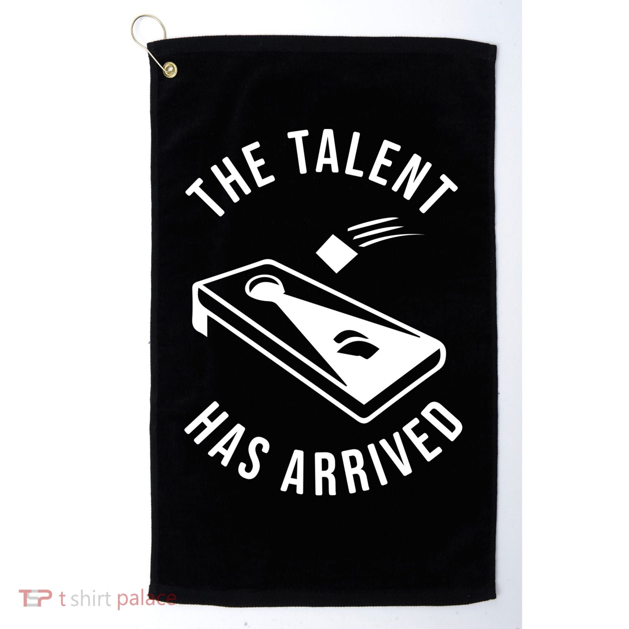 Cornhole The Talent Has Arrived Gift Golf Towel