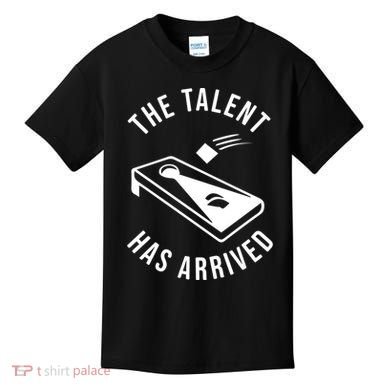 Cornhole The Talent Has Arrived Gift Kids T-Shirt