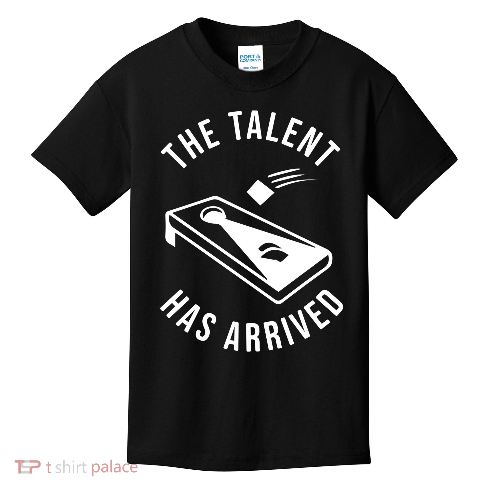 Cornhole The Talent Has Arrived Gift Kids T-Shirt