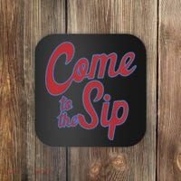 Come To The Sip Coaster thumb 0