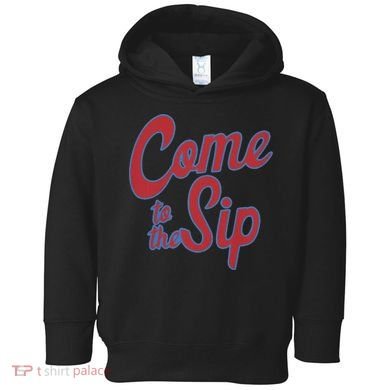 Come To The Sip Toddler Hoodie