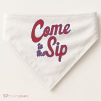 Come To The Sip USA-Made Doggie Bandana thumb 0