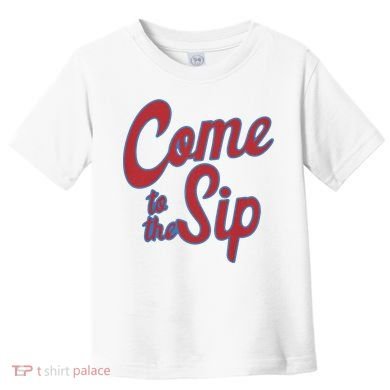 Come To The Sip Toddler T-Shirt