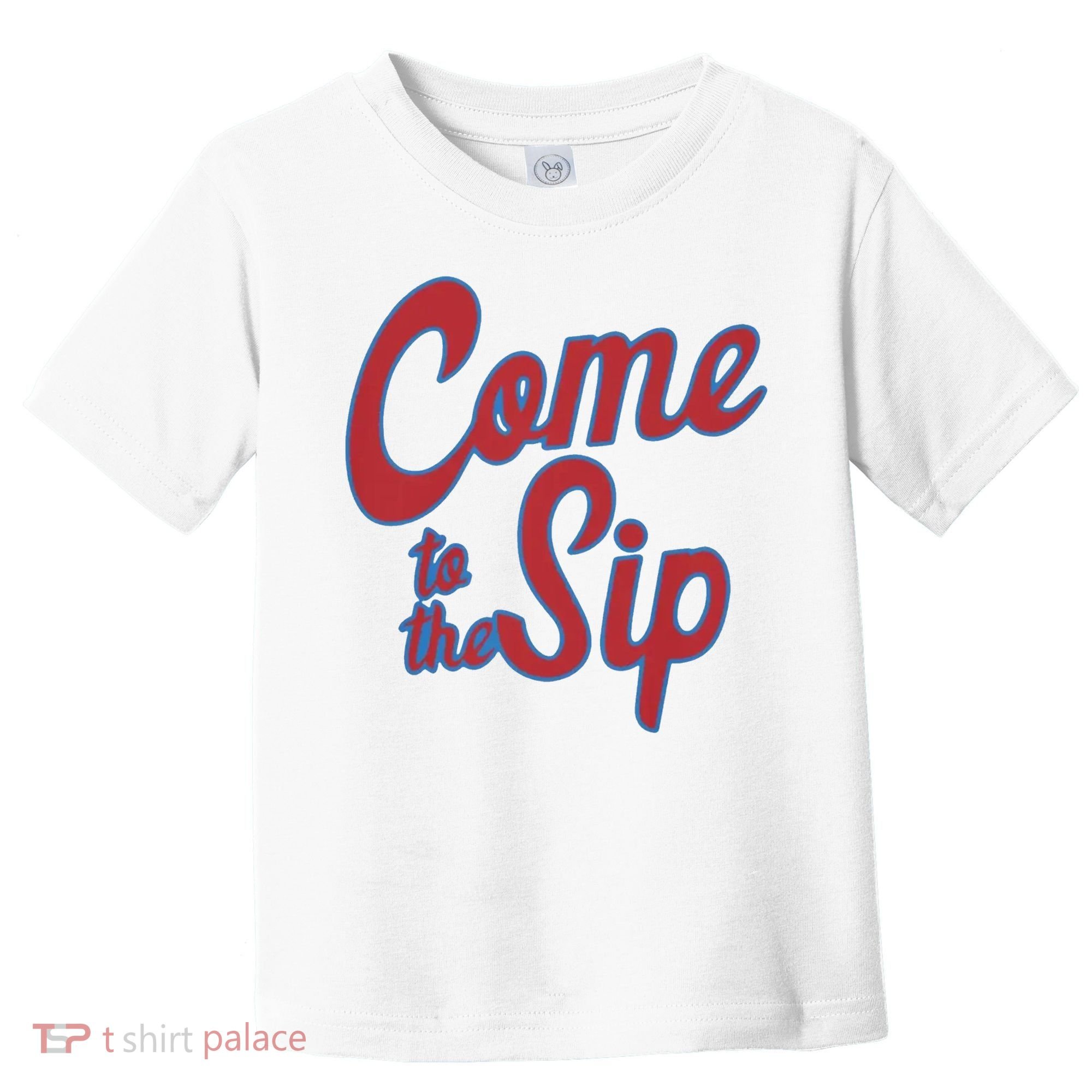 Come To The Sip Toddler T-Shirt