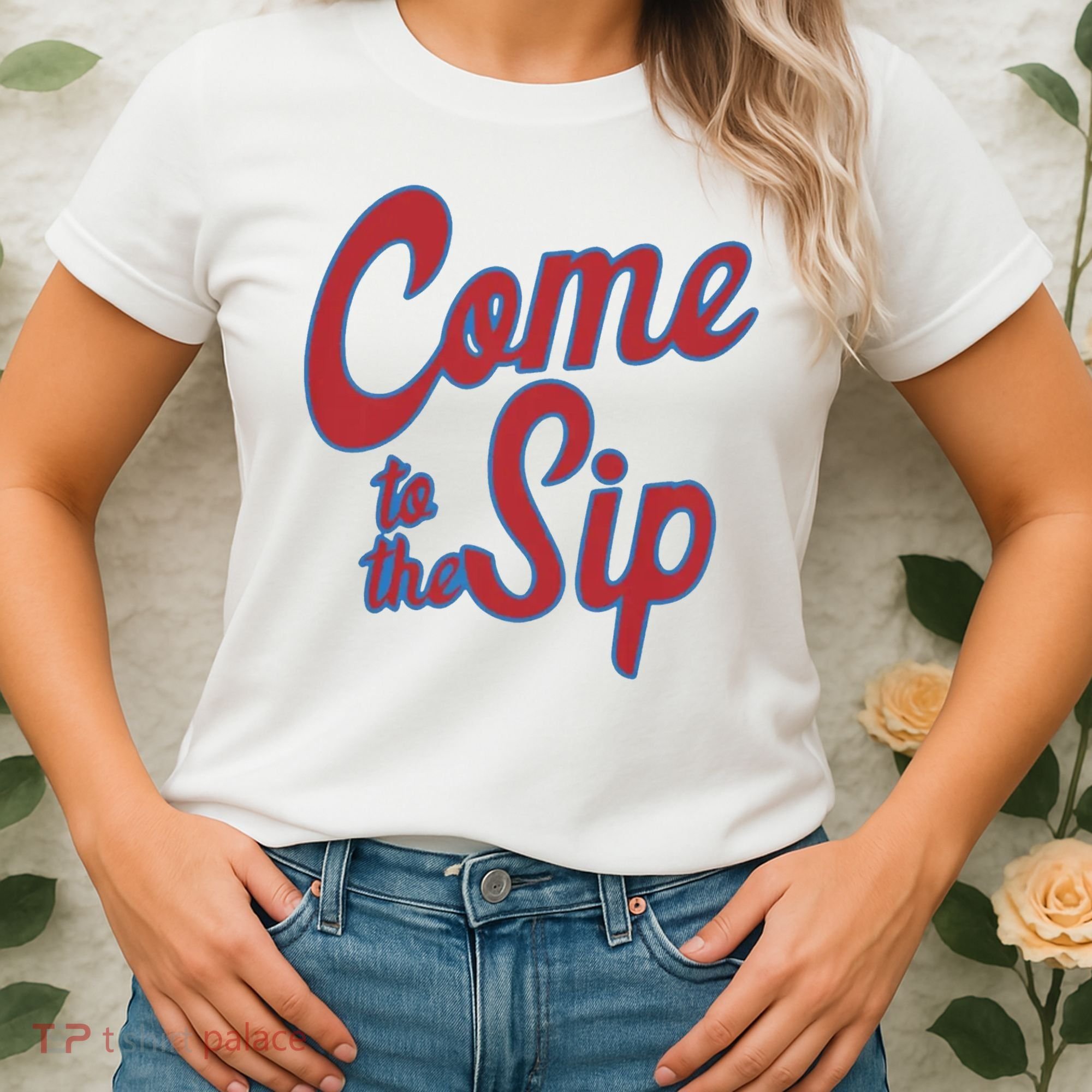 Come To The Sip Women's T-Shirt
