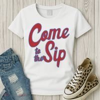 Come To The Sip Women's T-Shirt thumb 3