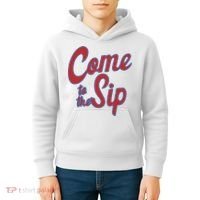 Come To The Sip Kids Hoodie thumb 4