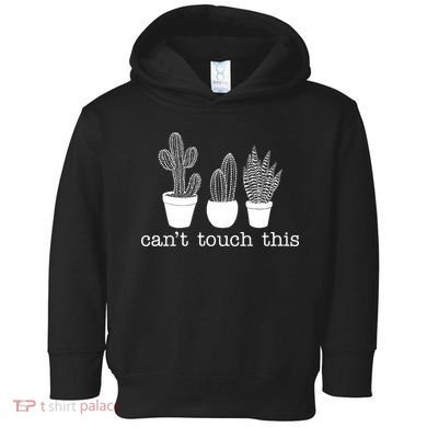 Can't Touch This Funny Cactus Toddler Hoodie