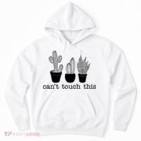 Can't Touch This Funny Cactus Hoodie thumb 0