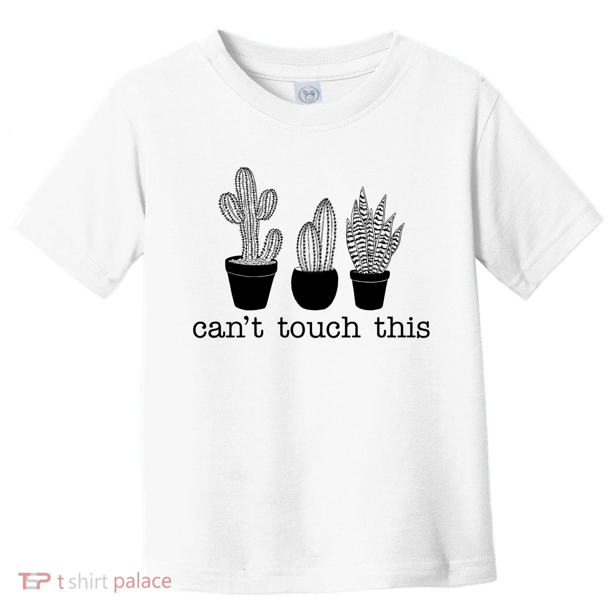 Can't Touch This Funny Cactus Toddler T-Shirt