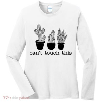 Can't Touch This Funny Cactus Women's Long Sleeve Shirt