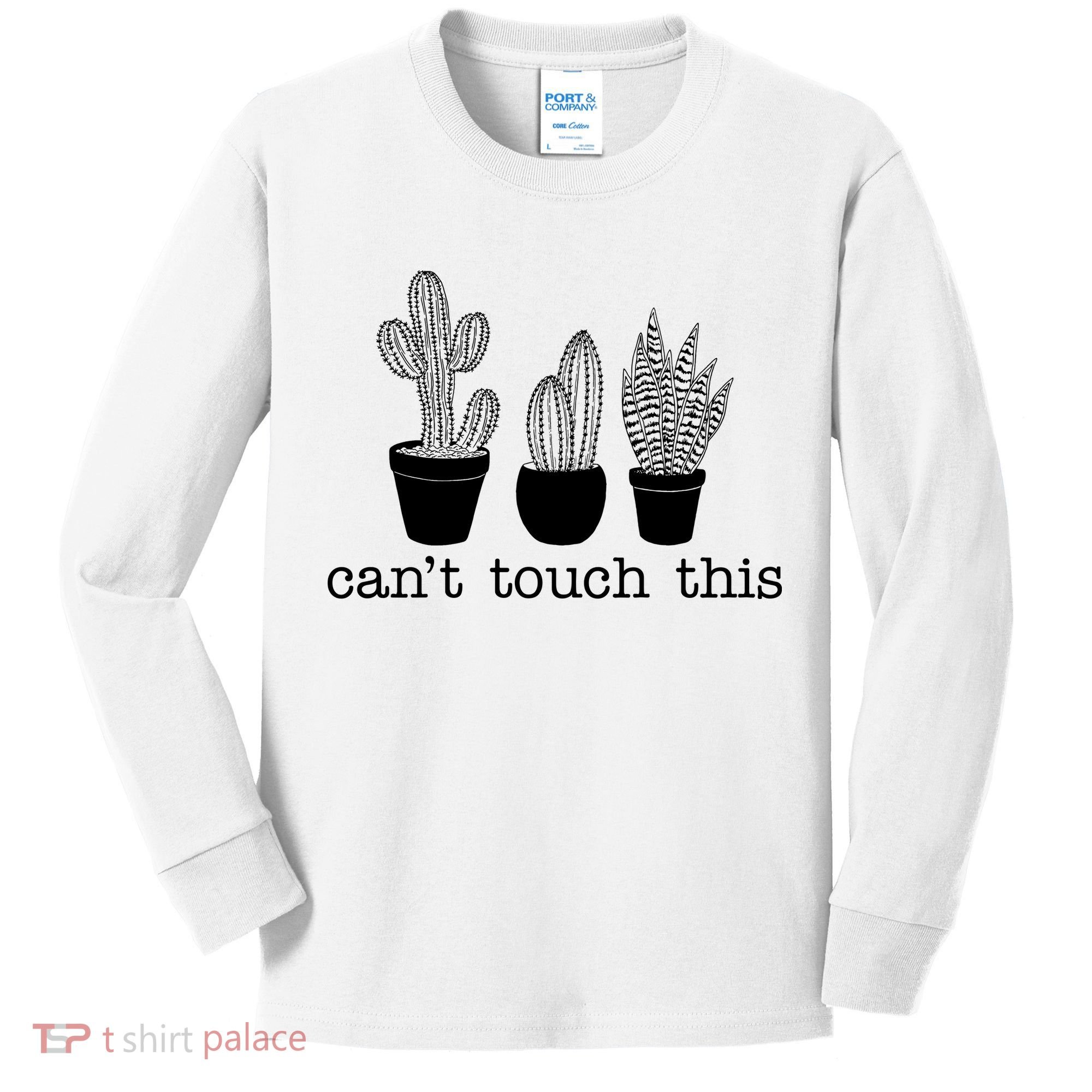 Can't Touch This Funny Cactus Kids Long Sleeve Shirt